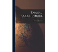 Francois Quesnay Tableau Oeconomique (Copertina rigida)