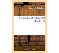 François Rabelais Gargantua et Pantagruel (Tascabile)