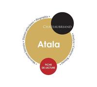 François-René de Chateaubria Fiche de lecture Atala (Étude intégral (Tascabile)