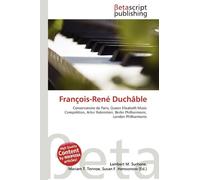 François-René Duchâble: Conservatoire de Paris, Queen Elisabeth Music Competition, Artur Rubinstein, Berlin Philharmonic, London Philharmonic