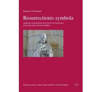 François Resurrectionis symbola: Approche sacramentaire de la (Tascabile)