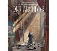 François Schuiten Benoît Peet Der Archivar (Die geheimnisvollen Städ (Tascabile)