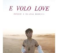 Francois & The Atlas Mountains – E Volo Love – Domino