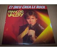 FRANCOIS VALERY - ET DIEU CREA LE ROCK / PARIS-NEW YORK - 45 TOURS -