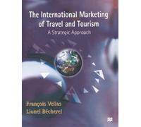 François Vellas The International Marketing of Travel and Tourism (Tascabile)