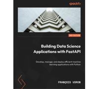 François Voron Building Data Science Applications with FastAPI (Tascabile)