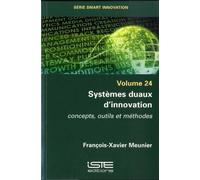François-Xavier Meunier Systèmes duaux d'innovation (Tascabile)