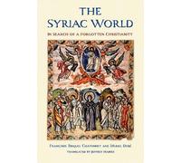 Francoise Briquel Chatonnet Muriel Debie The Syriac World (Copertina rigida)