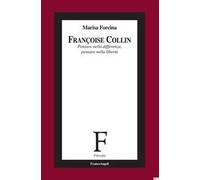 Françoise Collin. Pensare nella differenza, pensare nella libertà