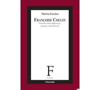 Françoise Collin. Pensare nella differenza, pensare nella libertà