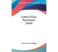 Francoise De Graffigny Lettres D'Une Peruvienne (1818) (Tascabile)