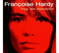 Françoise Hardy Frag Den Abendwind (Sung in German) (CD) Album