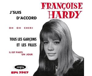 Francoise Hardy J'Suis D'Accord / Tous Les Garçons Et Les Filles (Vinyl LP)