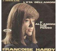 Francoise Hardy - L'età Dell'amore / Ãˆ L'amore Che Penso [Vinile 7 pollici - 45 Giri]