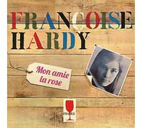 Françoise Hardy - Mon amie la rose