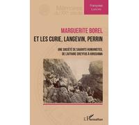 Françoise Lapeyre Marguerite Borel et les Curie, Langevin, Perrin (Tascabile)