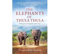 Françoise Malby-Anthony The Elephants of Thula Thula (Copertina rigida)
