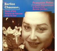 Francoise Pollet - Berlioz: Nuits d'ete / Chausson: Poeme de l'amour et de la Mer