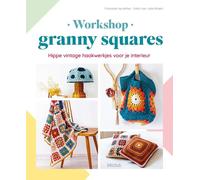 FRANCOISE VAUZE Workshop granny squares: Hippe vintage haakwerkjes v (Tascabile)