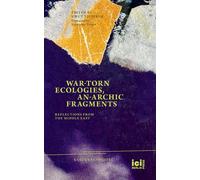 Françoise Vergès War-torn Ecologies, An-Archic Fragments (Tascabile)