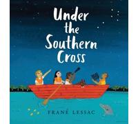 Frané Lessac Under the Southern Cross (Copertina rigida)