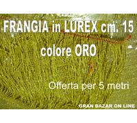 FRANGIA LUREX ORO GLITTER cm.15 x 5m COSTUME ABITO SPETTACOLO