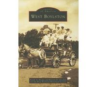 Frank A. Brown Beverly K. Goodale West Boylston (Tascabile) Images of America