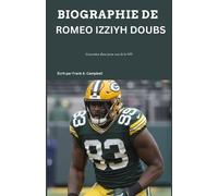 Frank A Campbell Biographie de Romeo Izziyh Doubs (Tascabile)