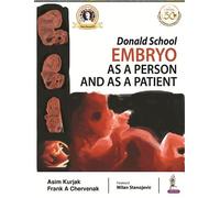 Frank A Chervenak Asim Donald School Embryo as a Person and as a P (Tascabile)