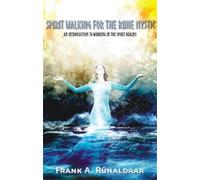 Frank A. Runaldrar Spirit Walking for the Rune Mystic (Tascabile) Arts of Seidr