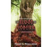 Frank A. Runaldrar The Blood of Lodurr Awakens (Tascabile) High Galdr