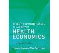 Frank A. Sloan Chee-R Student Solutions Manual to Accompany Health (Tascabile)