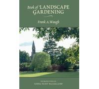 Frank A Waugh Book of Landscape Gardening (Copertina rigida)
