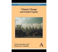 Frank Ackerman Elizabeth A. Sta Climate Change and Global Eq (Copertina rigida)