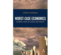 Frank Ackerman Worst-Case Economics (Copertina rigida)