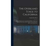 Frank Albert Root The Overland Stage to California (Copertina rigida)