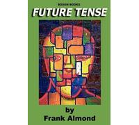 Frank Almond Future Tense (Tascabile)