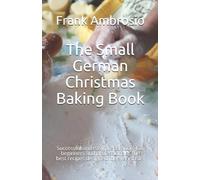 Frank Ambrosio The Small German Christmas Baking Book (Tascabile)
