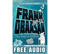 Frank and the Obaasan, a Japanese Reader for Beginners: The First 15 Episodes: 1