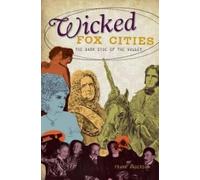 Frank Anderson Wicked Fox Cities (Tascabile) Wicked