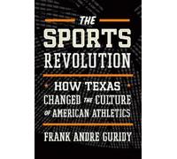 Frank Andre Guridy The Sports Revolution (Tascabile) Texas Bookshelf