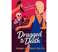 Frank Anthony Polito Dragged to Death (Tascabile)