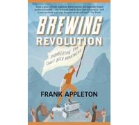 Frank Appleton Brewing Revolution (Tascabile)
