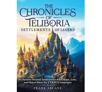 Frank Arcane The Chronicles of Teliboria - Settlements of Leg (Copertina rigida)