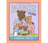 Frank Asch Pancakes in Pajamas (Copertina rigida) Frank Asch Bear Book