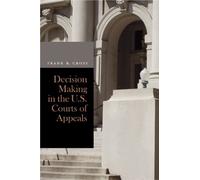 Frank B. Cross Decision Making in the U.S. Courts of Appeals (Copertina rigida)