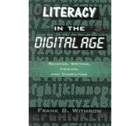 Frank B. Withrow Literacy In the Digital Age (Tascabile)