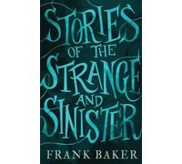 Frank Baker Stories of the Strange and Sinister (Tascabile)