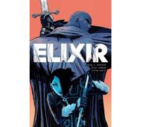 Frank Barbiere Victor Santos Ricky Mammone Elixir (Tascabile)