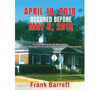 Frank Barrett April 18, 2018 Occured Before May 8, 2018 (Tascabile)